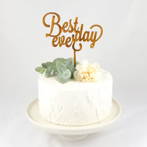 cake toper, best day ever, découpés, laser, bois